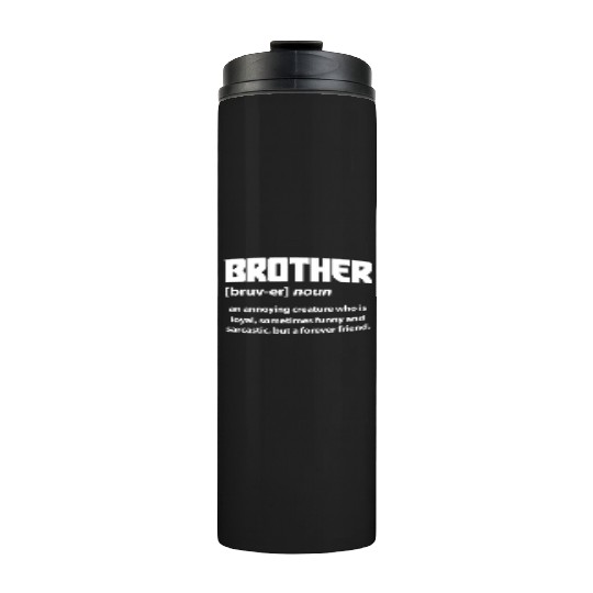 Brother Definition Thermal Tumblers