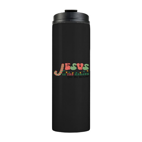 Jesus is The Reason for the Season Candy Christian Thermal Tumblers