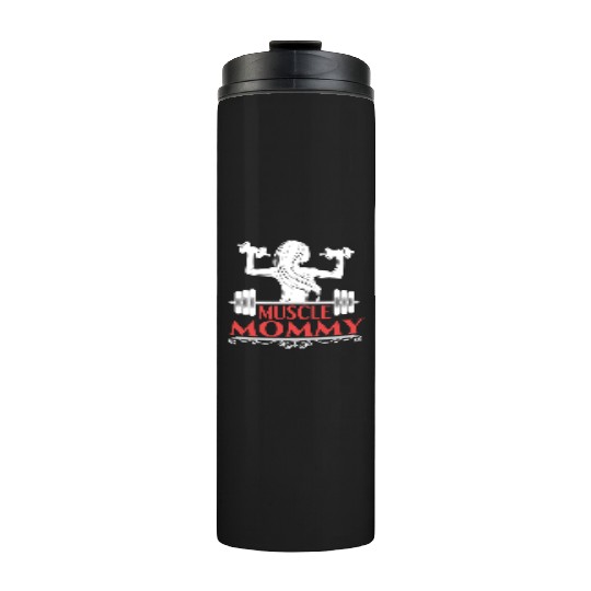 Muscle Mommy fitness saying Thermal Tumblers