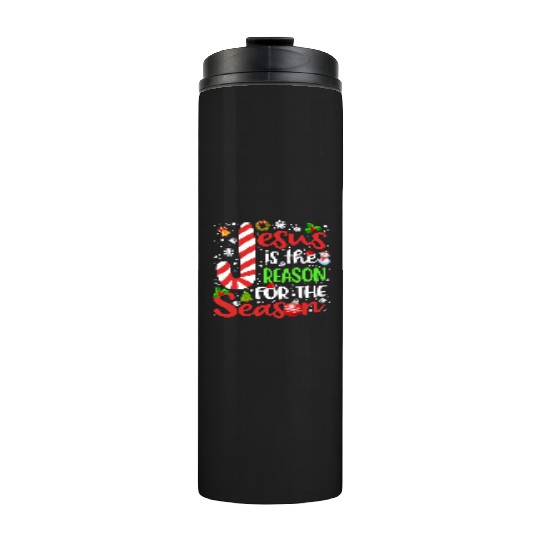 Jesus Is The Reason For The Season Christmas Thermal Tumblers