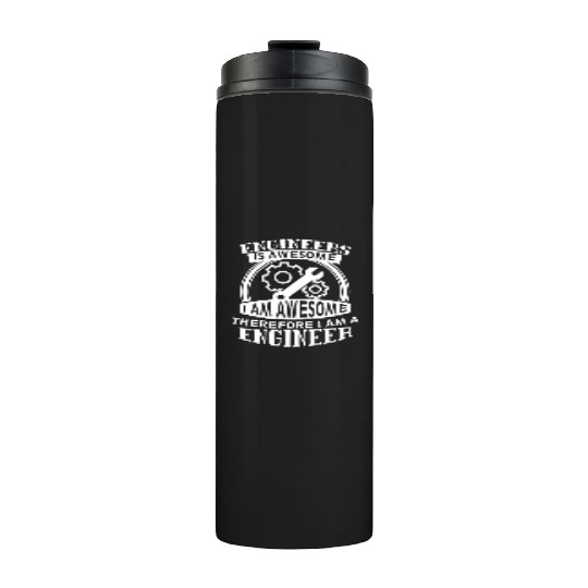 Engineers Is Awesome Science Architect Engineering Thermal Tumblers