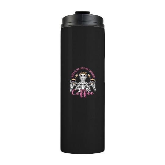 Skeleton Drink Tired Mom needs Coffee Thermal Tumblers