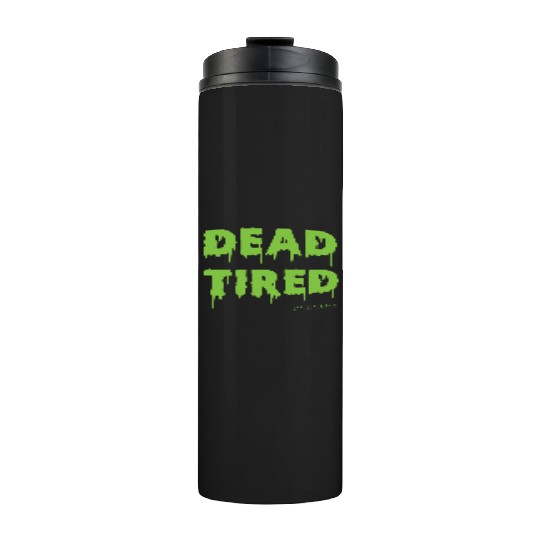 Dead Tired Mom Life Halloween Womens Thermal Tumblers