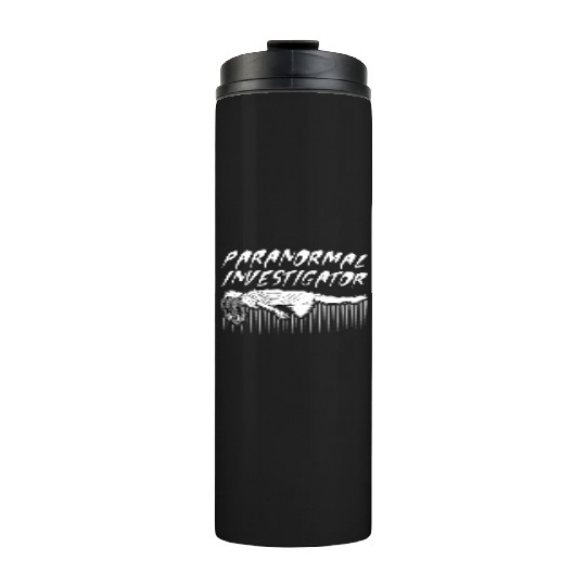 Ghost Hunting Paranormal Investigator Thermal Tumblers