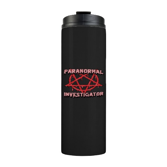 Ghost Hunting Paranormal Investigator Thermal Tumblers