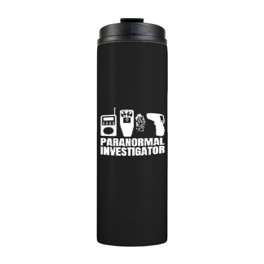 Ghost Hunting Paranormal Investigator Thermal Tumblers
