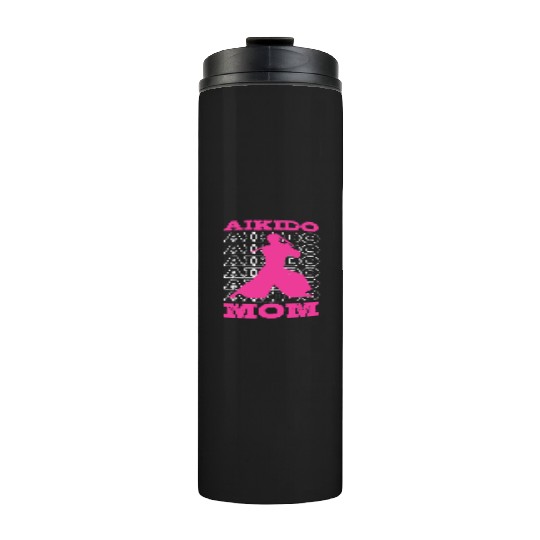Aikido Mom Japan Taekwondo Karate Martial Arts Thermal Tumblers