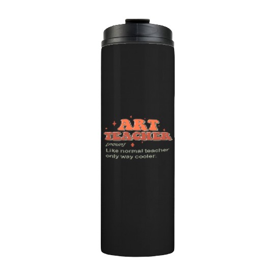 Art Teacher Thermal Tumblers