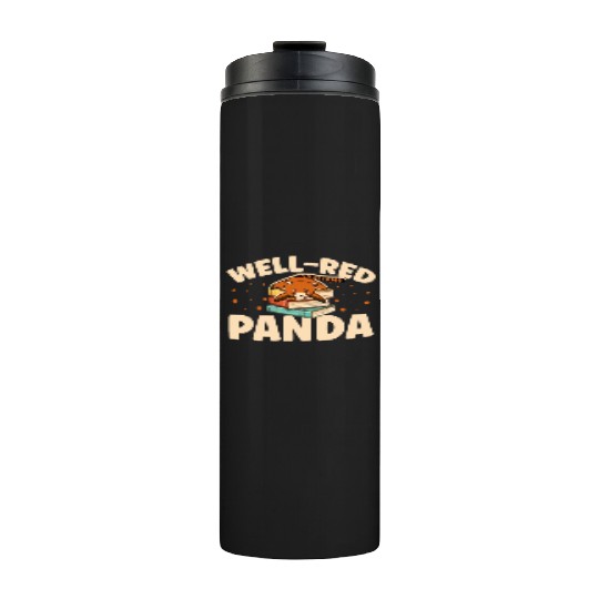 Well-Red Panda Zookeeper Zoogoer Wildlife Bookworm Thermal Tumblers