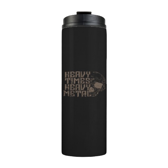 Heavy Times Heavy Metal Music Band Genre Thermal Tumblers