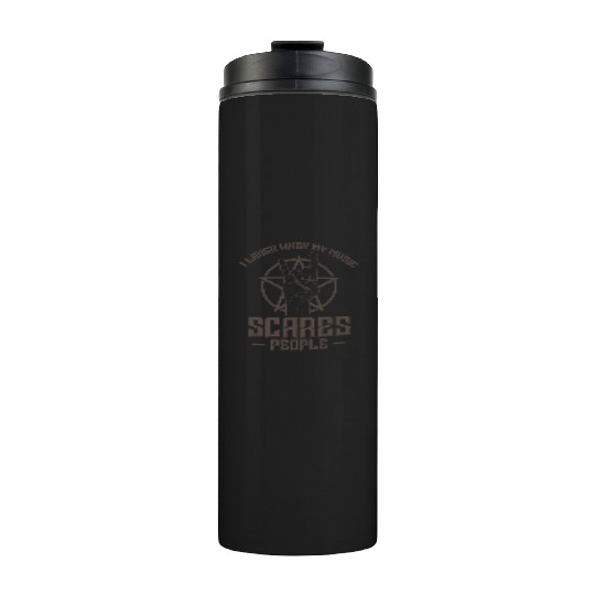 I laugh when my Music scares People Heavy Metal Thermal Tumblers