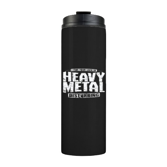 Heavy Metal Disburbing Music Band Genre Thermal Tumblers