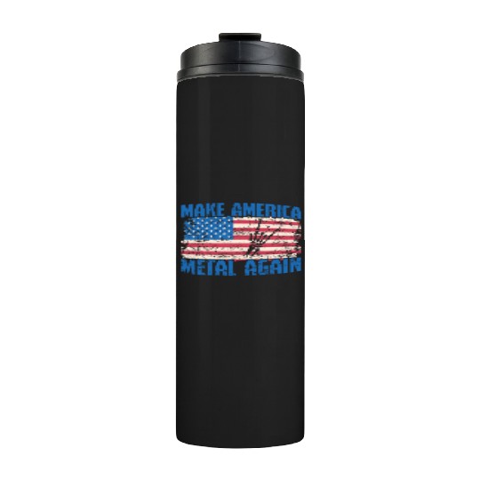 Make America Metal again Heavy Metal Music Thermal Tumblers