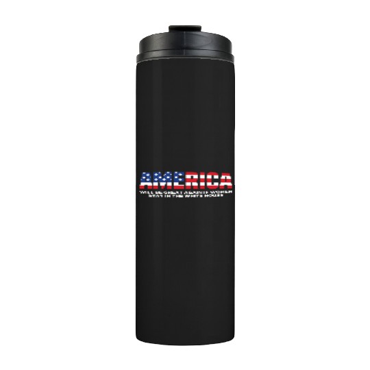 America Will Be Great Again Black Thermal Tumblers