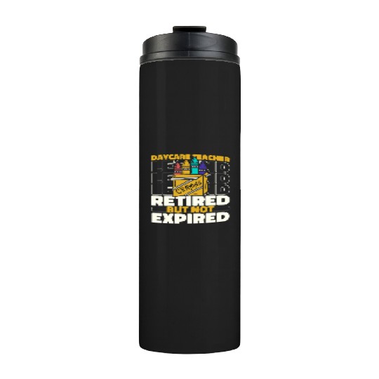 Daycare Teacher Retired Thermal Tumblers