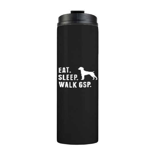 Eat Sleep Walk German Shorthaired Pointer Thermal Tumblers