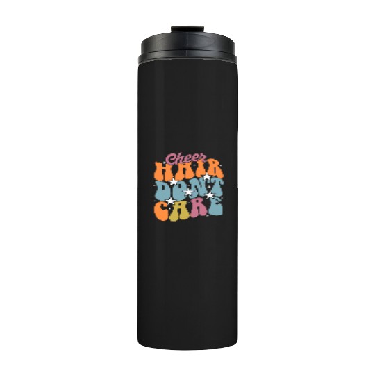 Cheer Hair Don't Care, Cute Cheerleading Girls Thermal Tumblers