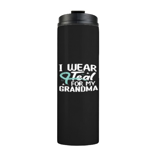 I Wear Teal For My Grandma Cervical Cancer Thermal Tumblers