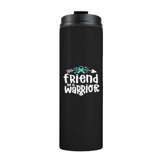 Friend Of A Warrior Support Team Ovarian Cancer Thermal Tumblers