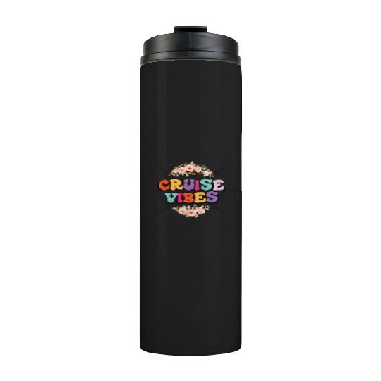 Cruise Vibes Family Cruise Vacation 2023 Thermal Tumblers