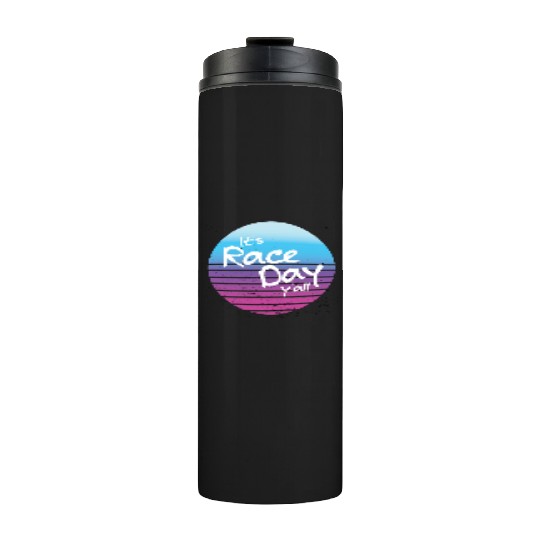 Its Race Day Y'all Retro Motorsports Racing Quote Thermal Tumblers