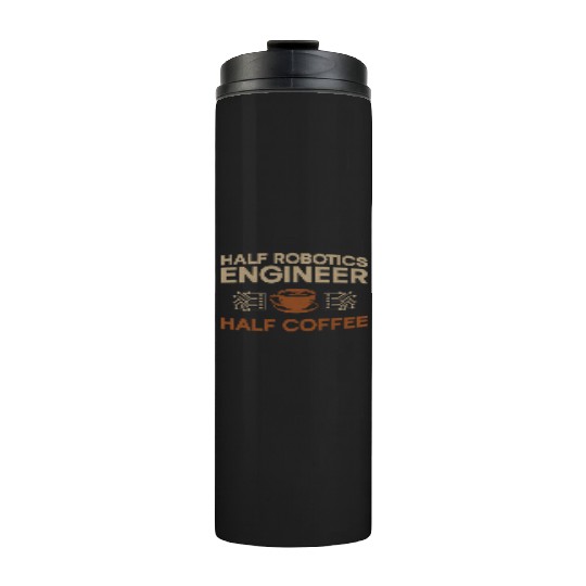 Robot Robotics Engineer Coffee Thermal Tumblers