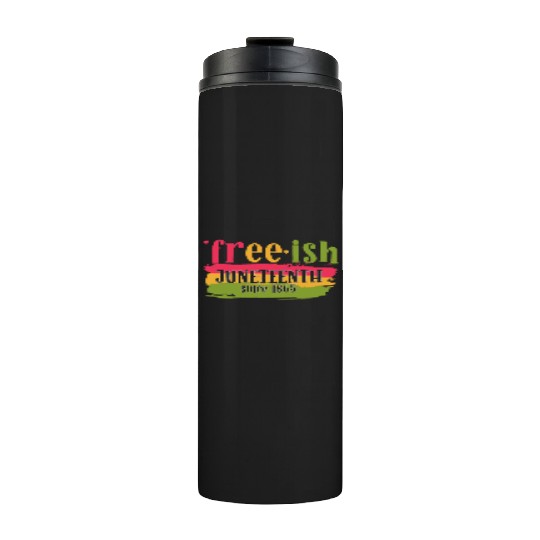 Juneteenth free since 1865 Black History US Africa Thermal Tumblers