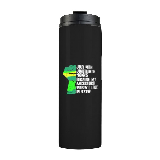Juneteenth free since 1865 Black History US Africa Thermal Tumblers