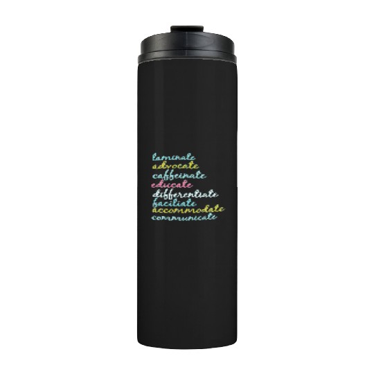 Special Education Teacher Laminate Advocate Caffei Thermal Tumblers