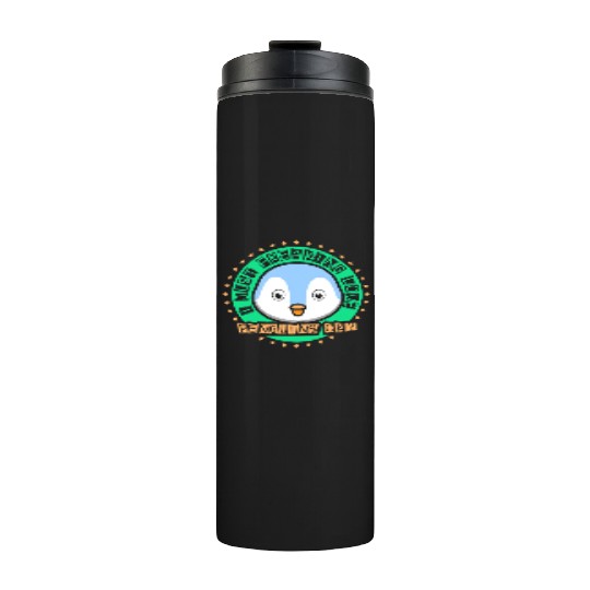 I Just Freaking Love Penguins Ok Animal Penguin Thermal Tumblers