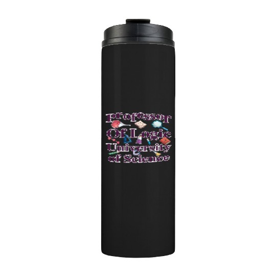 Professor Of Logic University of Science Thermal Tumblers