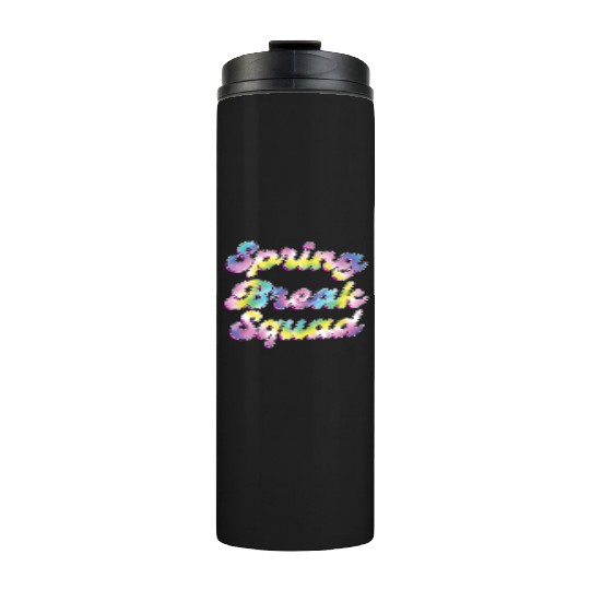 Spring Break Squad Summer Vacation Spring Break Thermal Tumblers