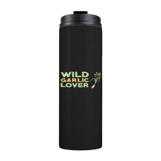 Wild Garlic Lover Thermal Tumblers