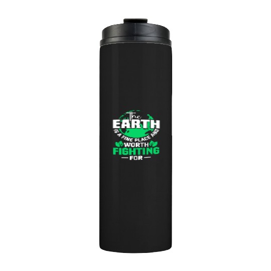 The Earth is a Earth Day Planet Environment Trees Thermal Tumblers
