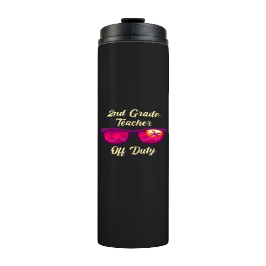 Second grade class teacher off duty school teacher Thermal Tumblers