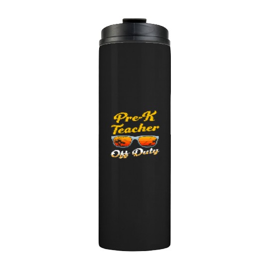 Preschool kindergarten educator off duty teacher Thermal Tumblers