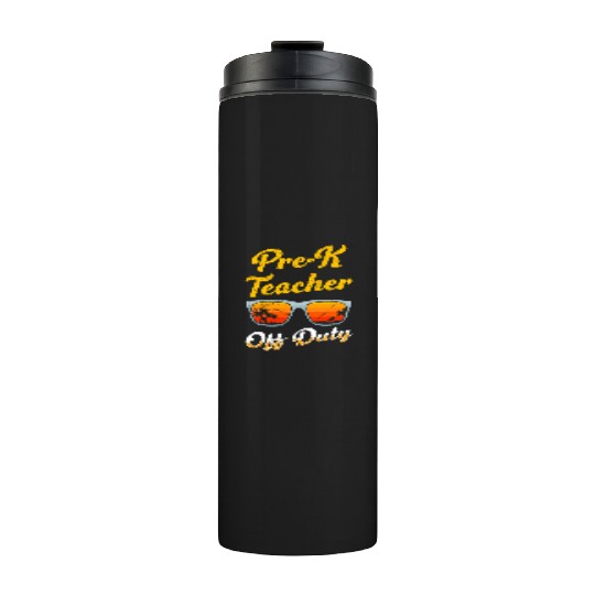 Preschool kindergarten educator off duty teacher Thermal Tumblers