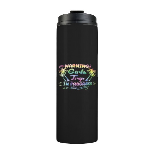 Attention girls trip in progress Spring Break Thermal Tumblers