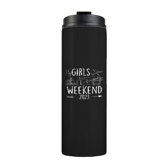 Girls Weekend 2023 Girls Trip Spring Break Thermal Tumblers