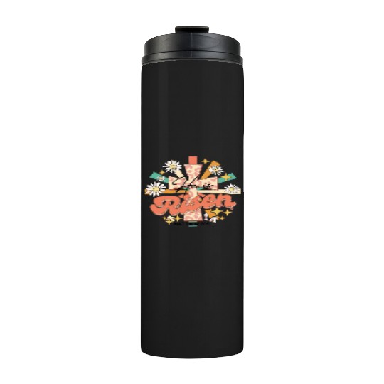 He is risen Mathew 28:06 Thermal Tumblers
