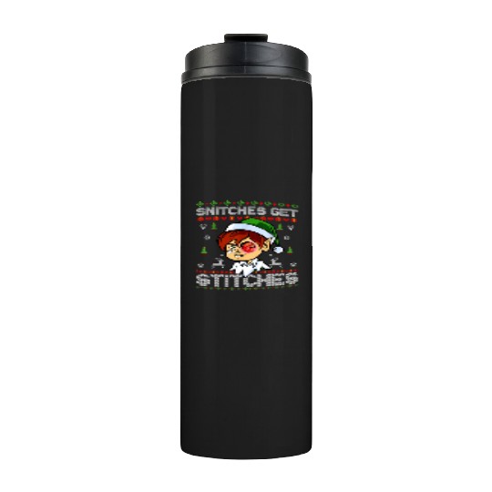 Warrior 12 Snitches Get Stitches Thermal Tumblers