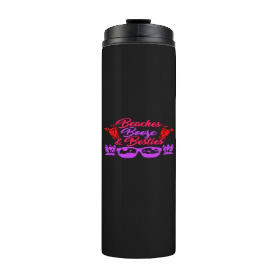 Beaches Booze Besties Summer Vacation Spring Break Thermal Tumblers