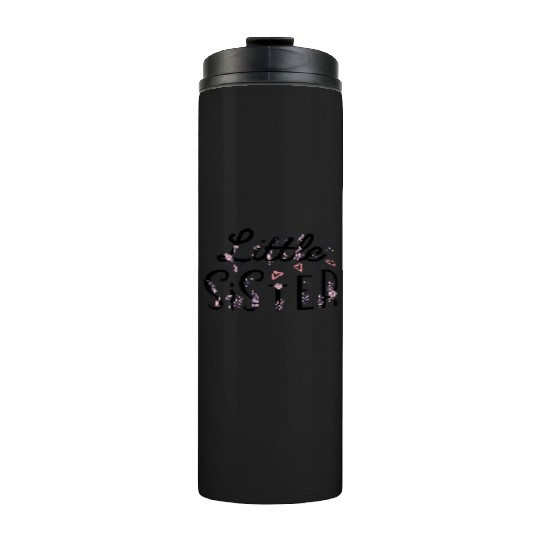 Little Sister, sister gift, promoted to Little sis Thermal Tumblers