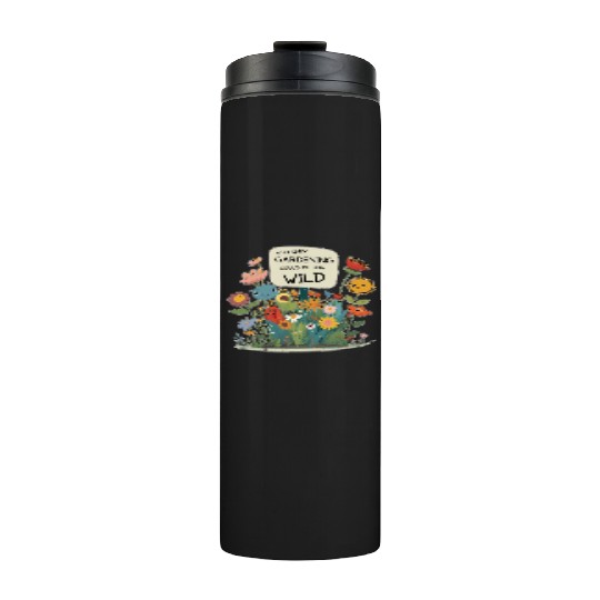 Gardening Gone Wild - A Wildflower Garden Design Thermal Tumblers