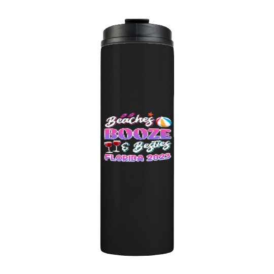 Beach Booze Besties Florida Vacation Spring Break Thermal Tumblers