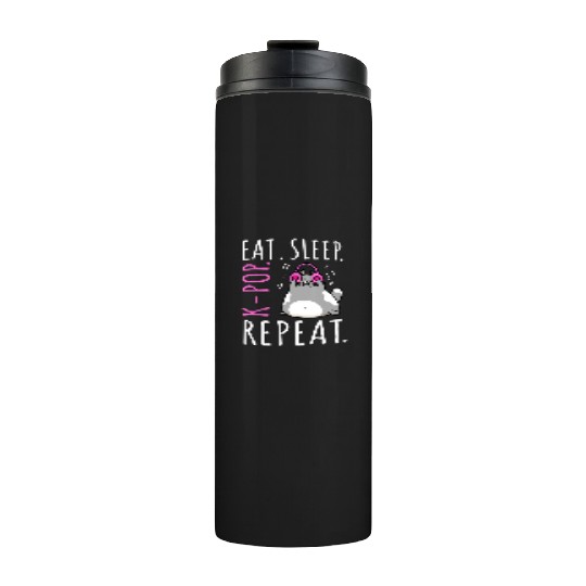 Eat Sleep K Pop Repeat Kawaii Cat Listening Music Thermal Tumblers