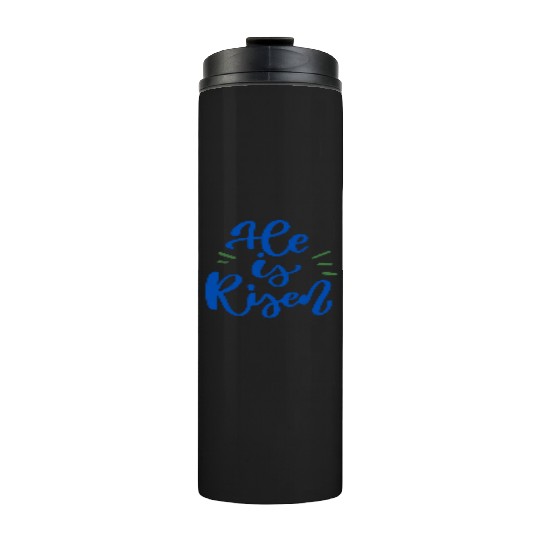 He Is Risen Religious Easter Thermal Tumblers