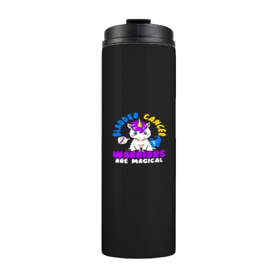 Bladder Cancer Warriors Are Magical Bladder Cancer Thermal Tumblers