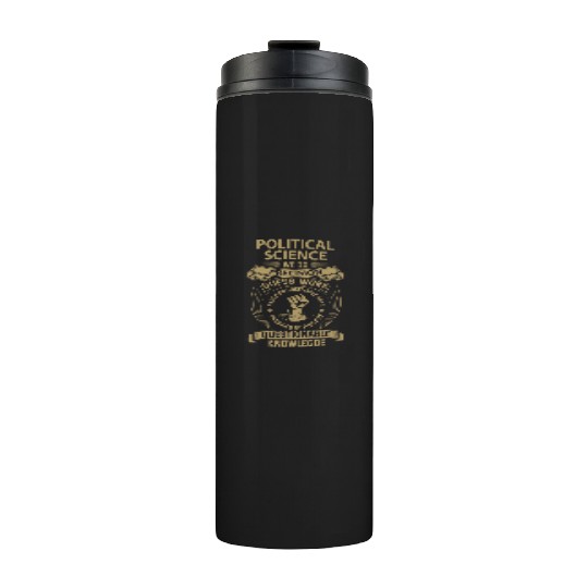 Political Science Thermal Tumblers - We Do Precision Gift I