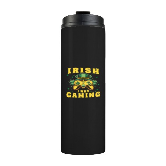 Video Game Controller, Irish I Was Gaming St Thermal Tumblers